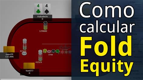 Que Significa Fold Equity Pt Poker