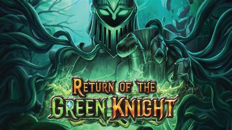 Return Of The Green Knight Slot Gratis