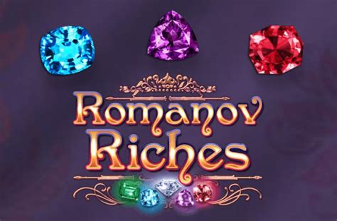 Romanov Riches Blaze