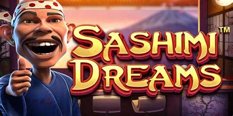 Sashimi Dreams Bwin