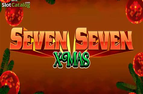 Seven Seven Xmas Blaze