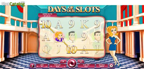 Slot Days Of Our Slots