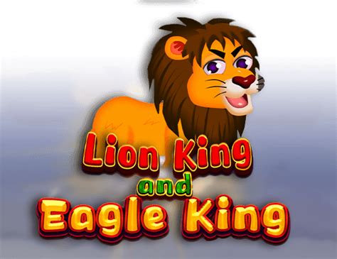 Slot Lion King And Eagle King