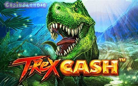 Slot T Rex Cash