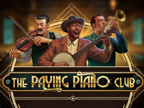 Slot The Paying Piano Club