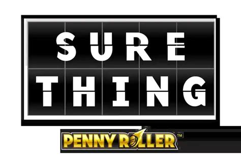 Sure Thing Penny Roller Brabet