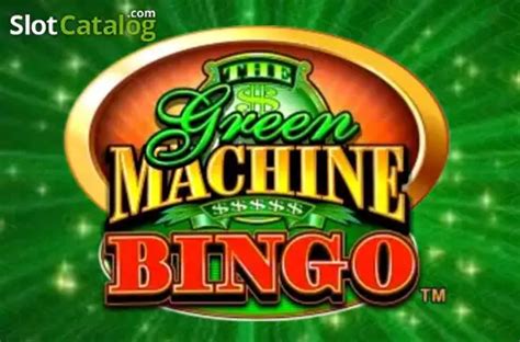 The Green Machine Bingo Netbet