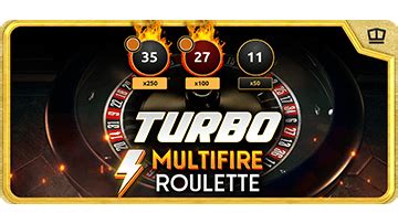 Turbo Multifire Roulette Betfair