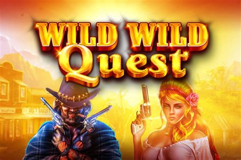 Wild Wild Quest Bet365