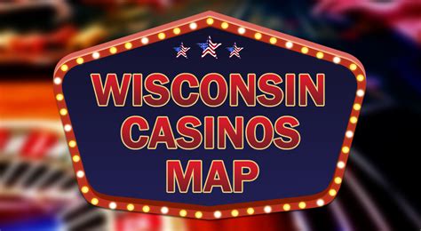 Wisconsin Casinos 18+