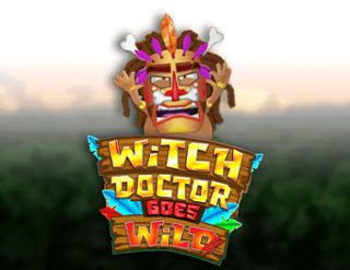Witch Doctor Goes Wild Blaze